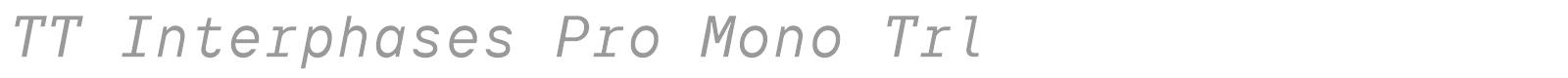 TT Interphases Pro Mono font preview